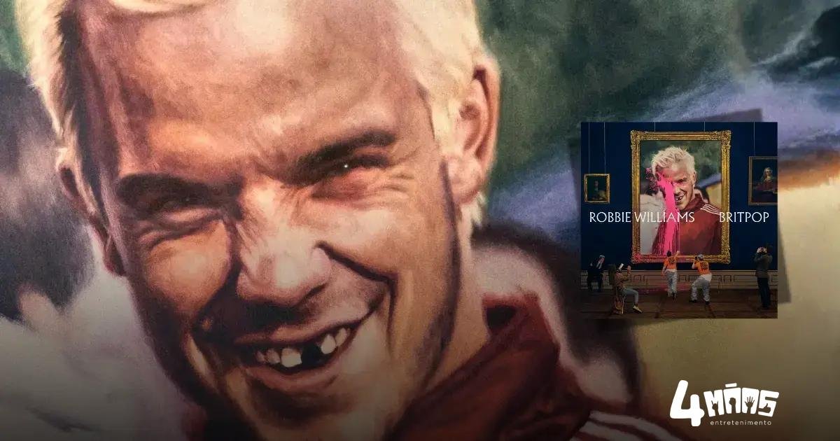 Robbie Williams lança surpresa 'Britpop' — álbum antecipado e cheio de guitarras